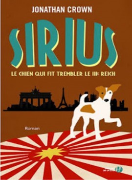 Sirius_le_chien_qui_fit_trembler_le_IIIe_Reich